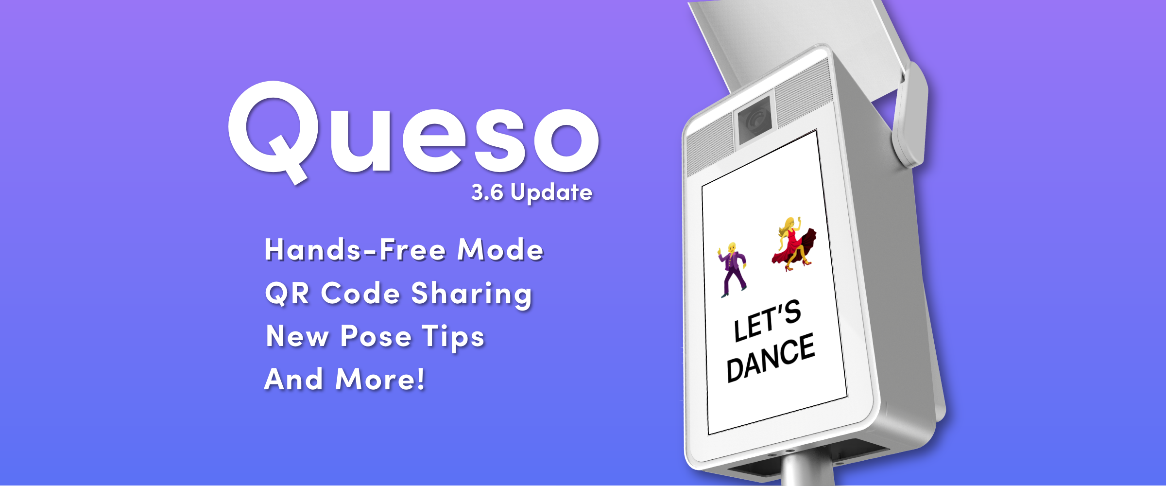 Queso 3.6 Update: Hands Free Mode and QR Code. Plus New Interfaces and Pose Tips! Photobooth Supply Co.
