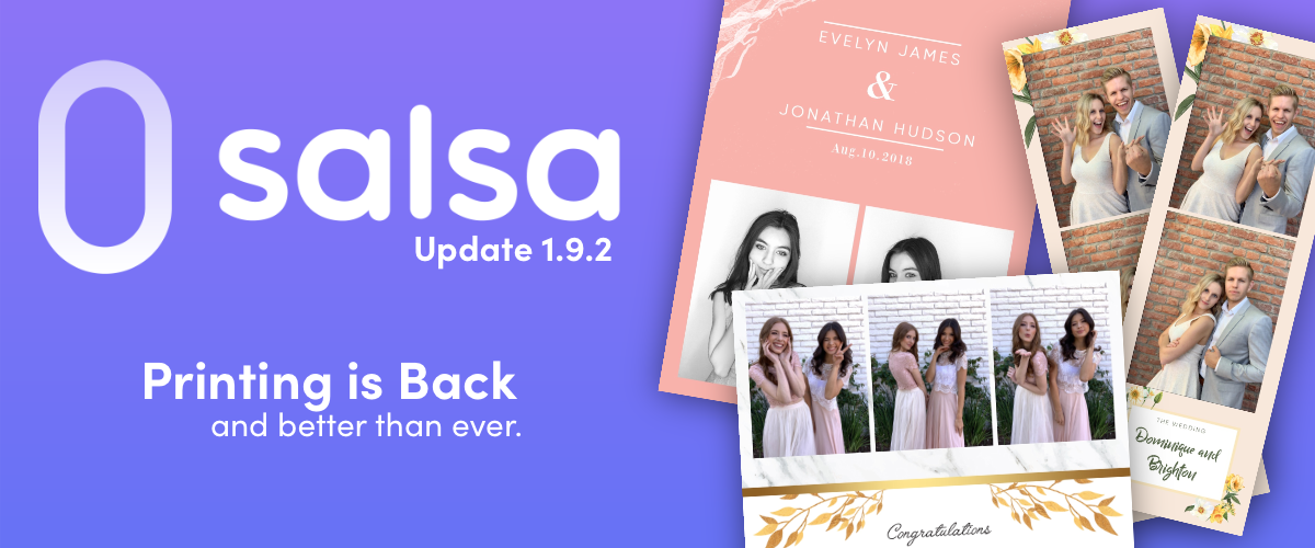Salsa App 1.9.2 Update: Printing is back and better than ever Photobooth Supply Co.